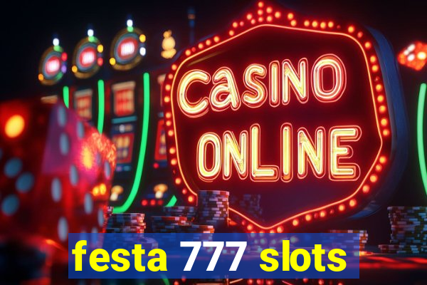 festa 777 slots